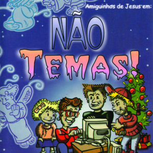 Não Temas! - OAO KIT COMPLETO - Download